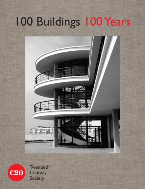 100 Buildings, 100 Years : Celebrating British architecture, Hardback Book