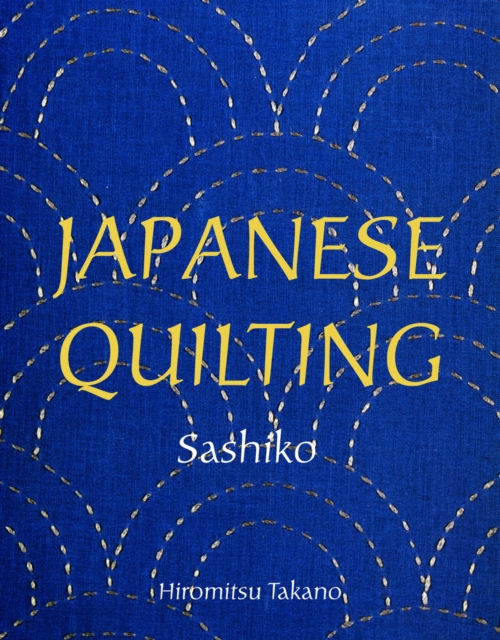 Japanese Quilting: Sashiko, EPUB eBook
