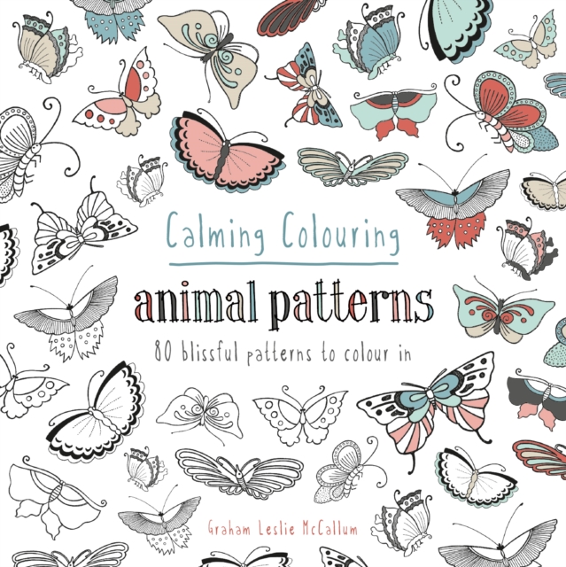 Calming Colouring Animal Patterns : 80 colouring book patterns, Other printed item Book