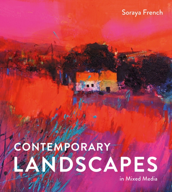 Contemporary Landscapes in Mixed Media, Hardback Book