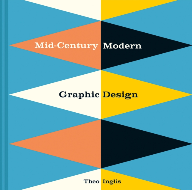 Mid-Century Modern Graphic Design, Hardback Book