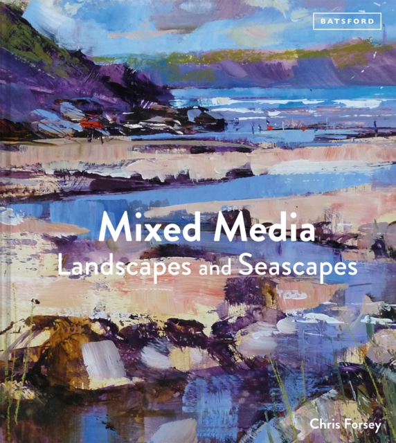 Mixed Media Landscapes and Seascapes, Hardback Book