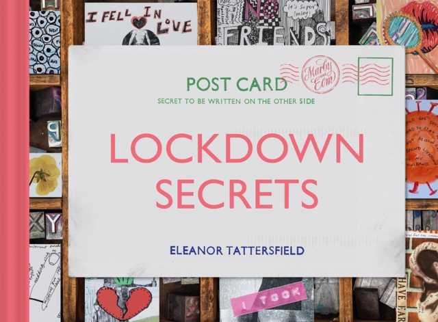 Lockdown Secrets : Postcards from the pandemic, Hardback Book