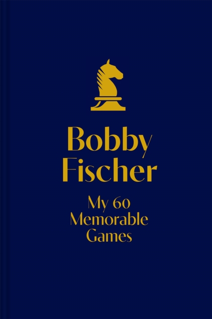 My 60 Memorable Games : Collectors' edition, Hardback Book