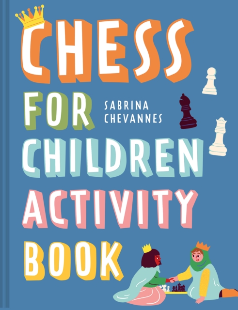 Chess For Children Activity Book, Hardback Book