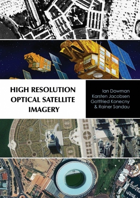 High Resolution Optical Satellite Imagery, Hardback Book