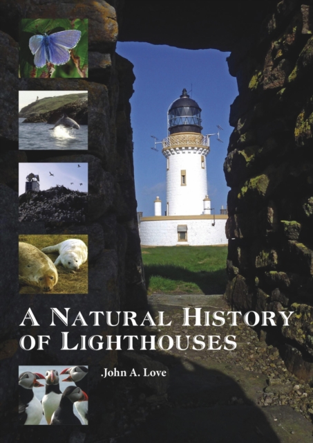 A Natural History of Lighthouses, Hardback Book