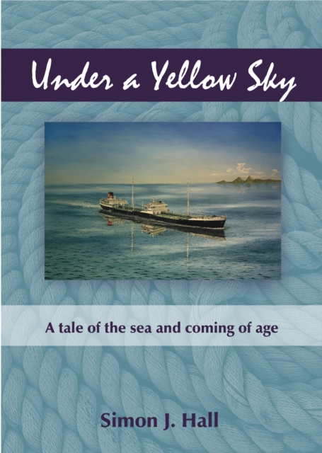 Under a Yellow Sky : A Tale of the Sea and Coming of Age, EPUB eBook