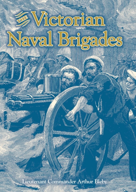 The Victorian Naval Brigades, EPUB eBook