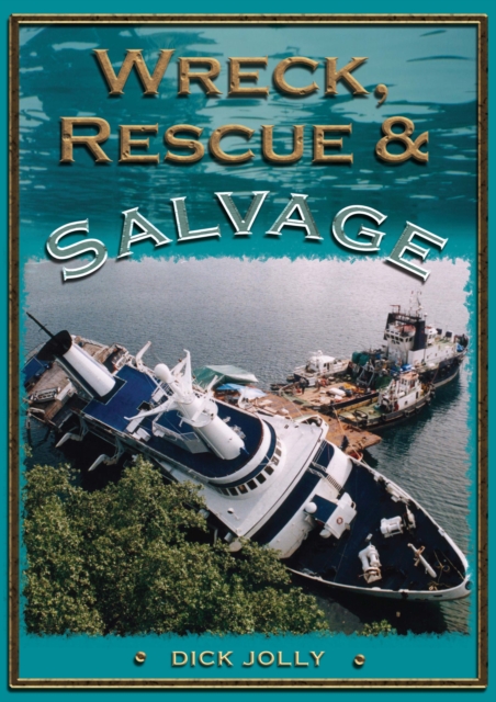 Wreck, Rescue and Salvage, EPUB eBook