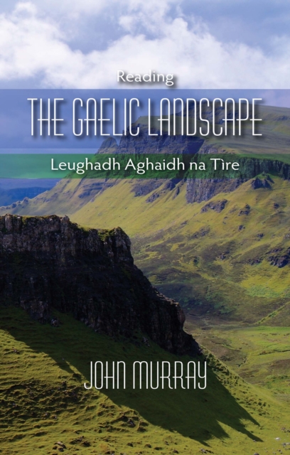 Reading the Gaelic Landscape, EPUB eBook