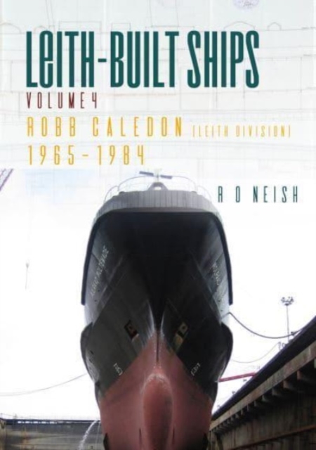 Robb Caledon [Leith Division] 1965-1984 : 4, Paperback / softback Book