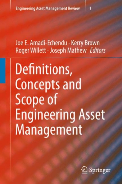 Definitions, Concepts and Scope of Engineering Asset Management, Hardback Book