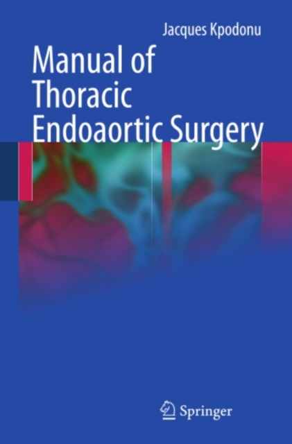 Manual of Thoracic Endoaortic Surgery, PDF eBook