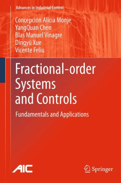 Fractional-order Systems and Controls : Fundamentals and Applications, Hardback Book