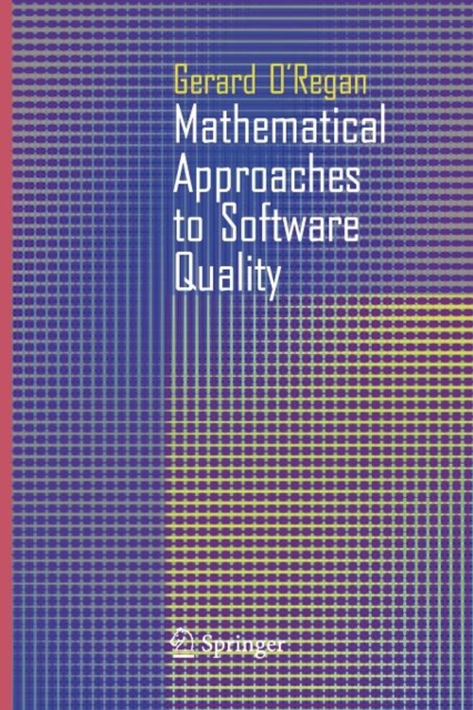 Mathematical Approaches to Software Quality, Paperback / softback Book