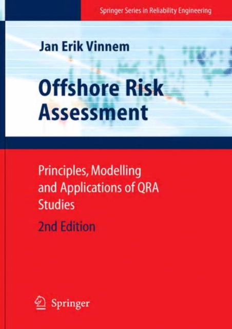 Offshore Risk Assessment : Principles, Modelling and Applications of QRA Studies, Paperback / softback Book