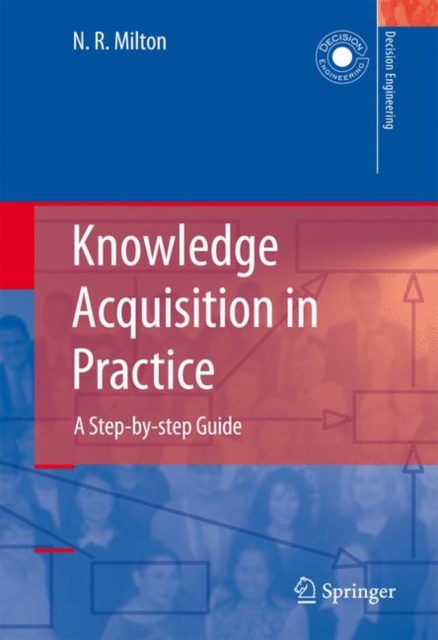 Knowledge Acquisition in Practice : A Step-by-step Guide, Paperback / softback Book