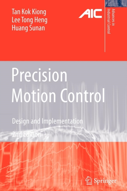 Precision Motion Control : Design and Implementation, Paperback / softback Book
