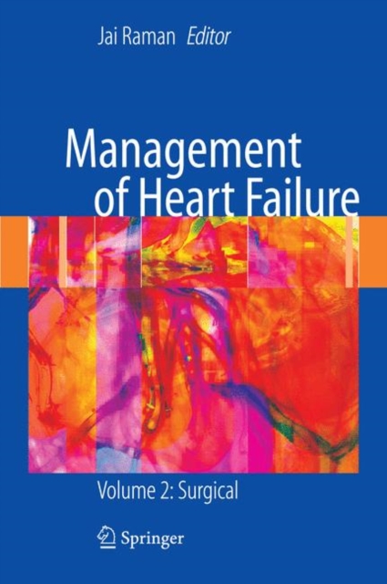 Management of Heart Failure : Volume 2: Surgical, Paperback / softback Book