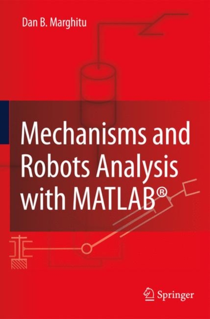 Mechanisms and Robots Analysis with MATLAB (R), Paperback / softback Book