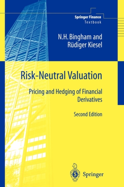 Risk-Neutral Valuation : Pricing and Hedging of Financial Derivatives, Paperback / softback Book