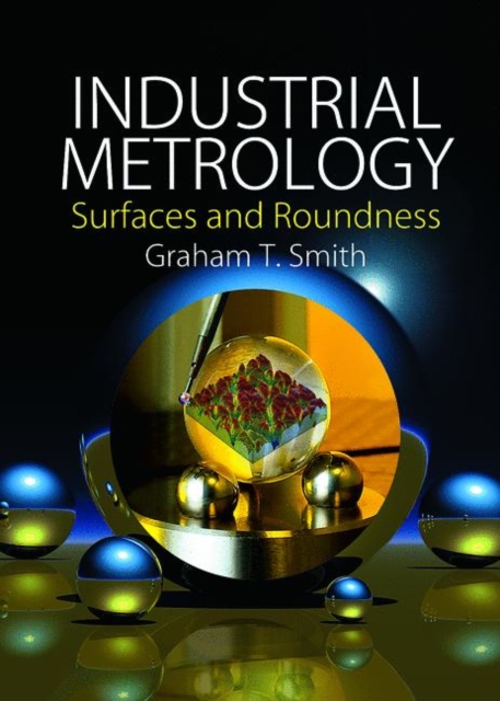 Industrial Metrology : Surfaces and Roundness, Paperback / softback Book