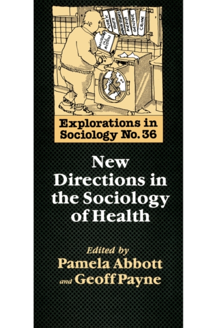 New Directions In The Sociology Of Health, Paperback / softback Book