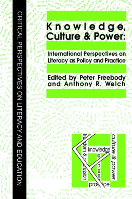 Knowledge, Culture And Power : International Perspectives On Literacy As Policy And Practice, Paperback / softback Book