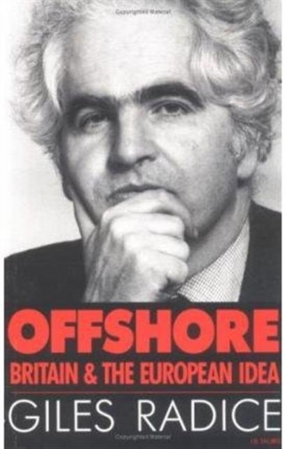 Offshore : Britain and the European Idea, Paperback / softback Book