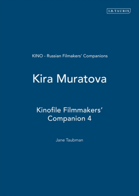 Kira Muratova : Kinofile Filmmakers' Companion 4, Paperback / softback Book