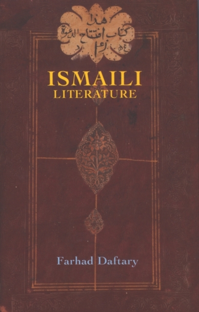 Ismaili Literature : A Bibliography of Sources and Studies, Hardback Book