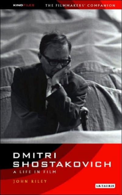 Dmitri Shostakovich : A Life in Film, Hardback Book