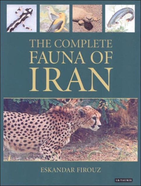 The Complete Fauna of Iran, Hardback Book