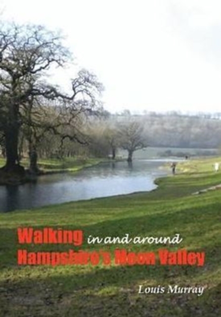 Family Walks in Hampshire : In and Around the Meon Valley, Paperback / softback Book