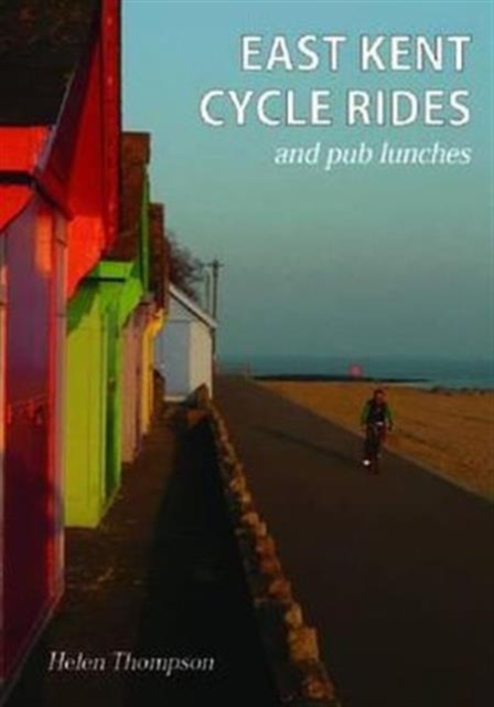 East Kent Cycle Rides, Paperback Book