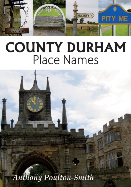 County Durham Place Names, Paperback / softback Book