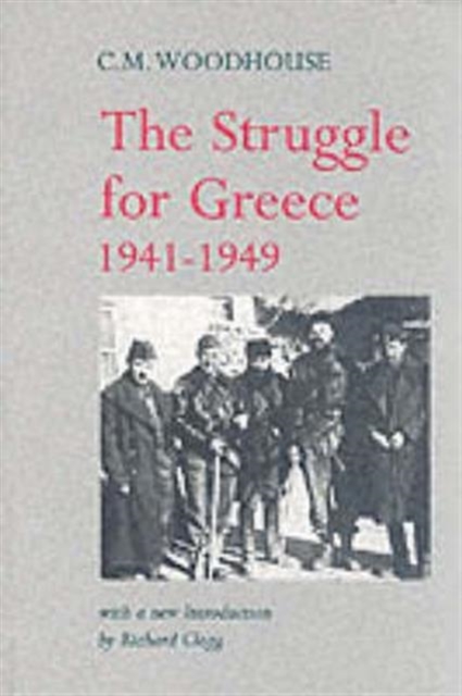 Struggle for Greece, 1941-1949, Paperback / softback Book