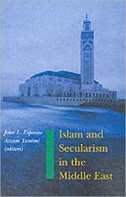 Islam and Secularism in the Middle East, Paperback / softback Book
