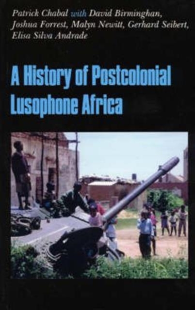History of Postcolonial Lusophone Africa, Paperback / softback Book