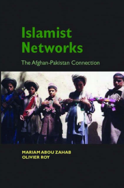 Islamic Networks : The Pakistan-Afghan Connection, Hardback Book