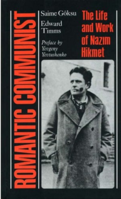 Romantic Communist : The Life and Work of Nazim Hikmet, Paperback / softback Book