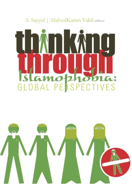 Thinking Through Islamophobia : Global Perspectives, Paperback / softback Book