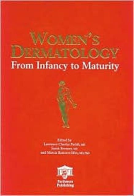 Women's Dermatology : From Infancy to Maturity, Hardback Book