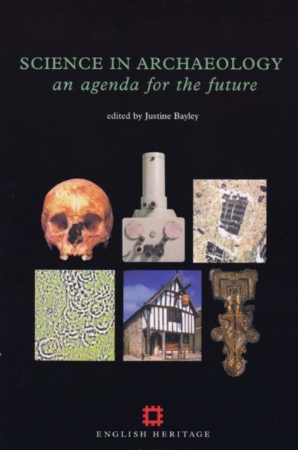 Science in Archaeology : An agenda for the future, Paperback / softback Book