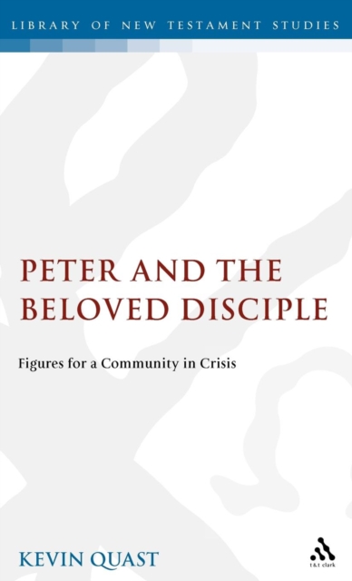 Peter and the Beloved Disciple : Figures for a Community in Crisis, Hardback Book