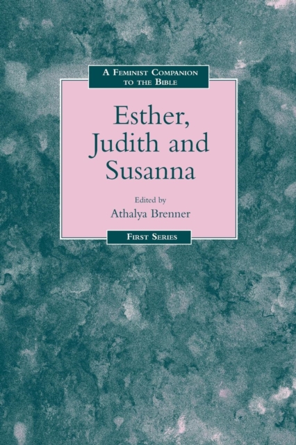 Feminist Companion to Esther, Judith and Susanna, Paperback / softback Book