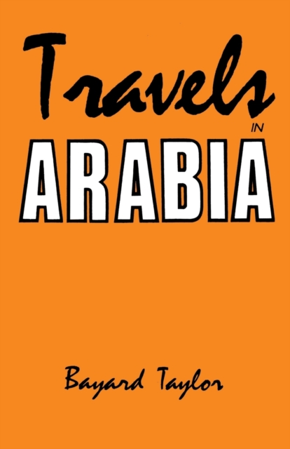 Travels in Arabia, Hardback Book