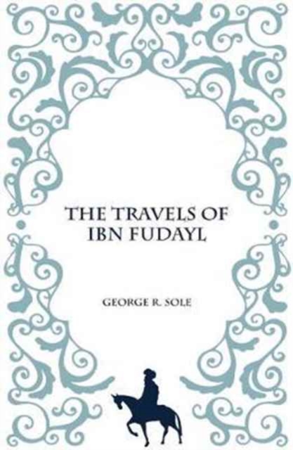 The Travels of IBN Fudayl, Paperback / softback Book