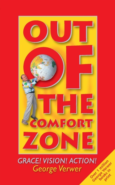 Out of the Comfort Zone : Grace! Vision! Action!, Paperback / softback Book
